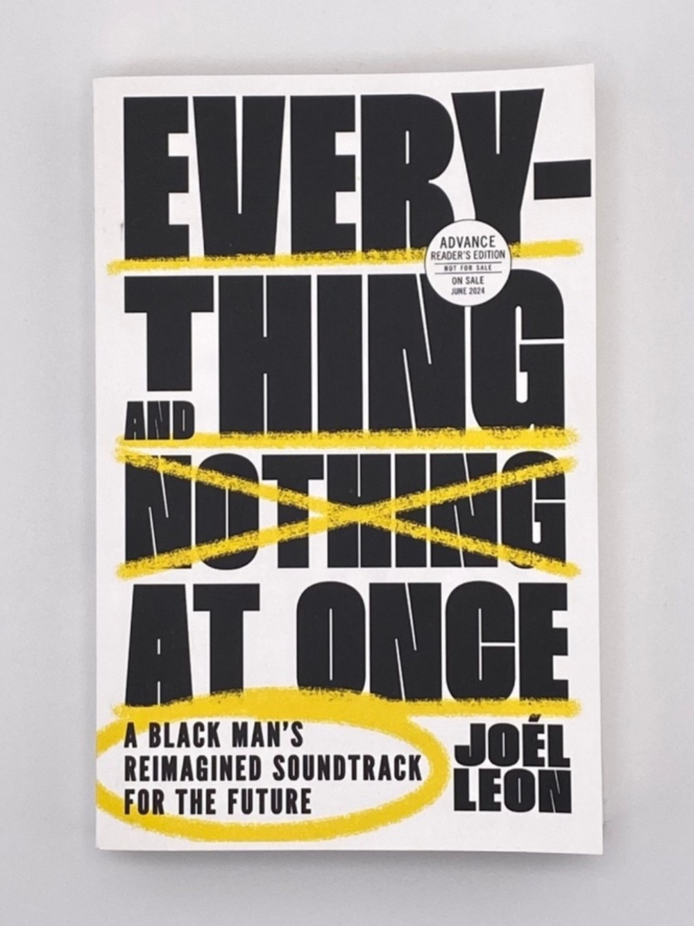 (8) NEW Everything and Nothing at Once Joél Leon Book Advance Reader's Edition